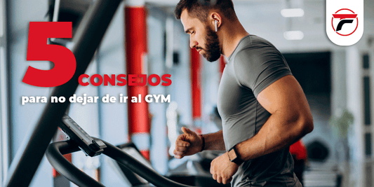 5 consejos para no dejar de ir al GYM
